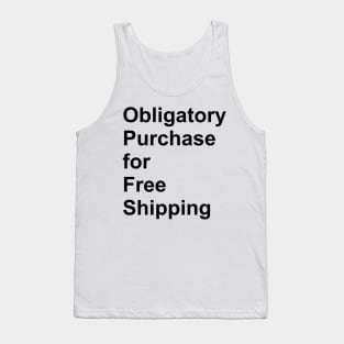 Obligatory Purchase Tank Top